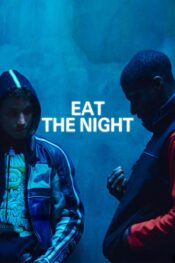 دانلود فیلم Eat the Night 2024