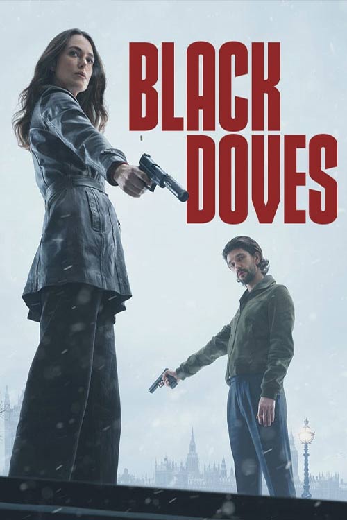 سریال کبوترهای سیاه Black Doves 2024 فصل اول