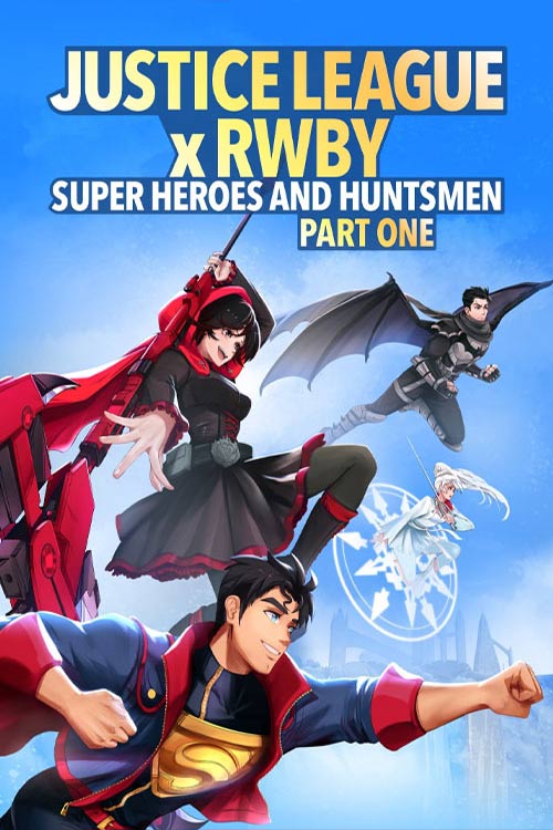 انیمیشن Justice League x RWBY: Super Heroes and Huntsmen Part One 2023