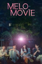  دانلود سریال خارجی Melo Movie 2025