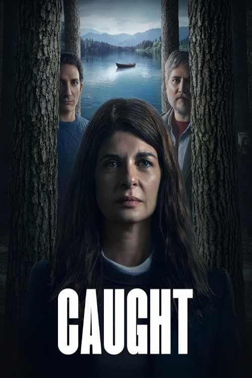 سریال محبوس 2025 Caught فصل اول