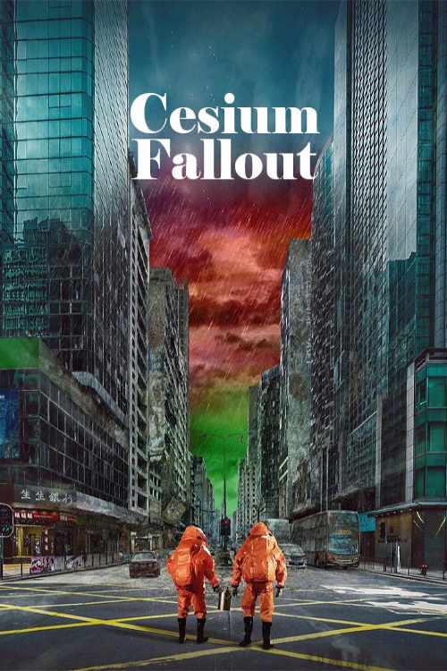 فیلم تشعشع سزیم Cesium Fallout 2024 با دوبله فارسی