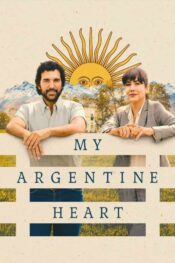 دانلود فیلم My Argentine Heart 2025
