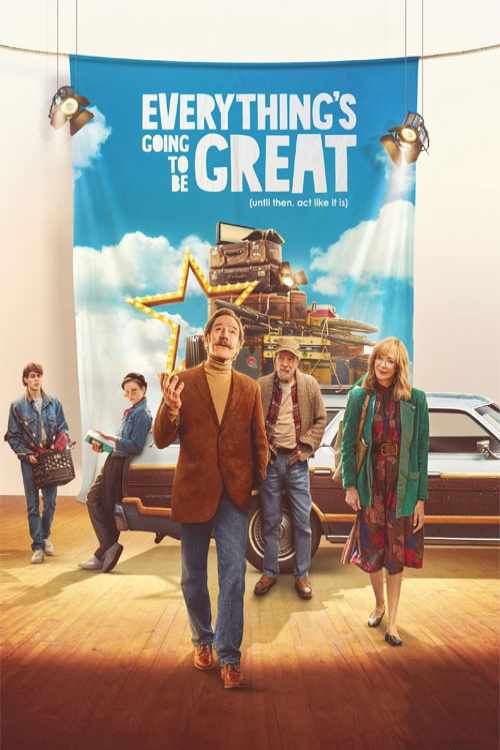 دانلود فیلم همه چیز عالی خواهد شد Everythings Going to Be Great 2025 با زیرنویس فارسی