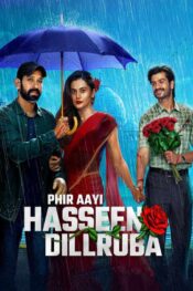 دانلود فیلم Phir Aayi Hasseen Dillruba 2024
