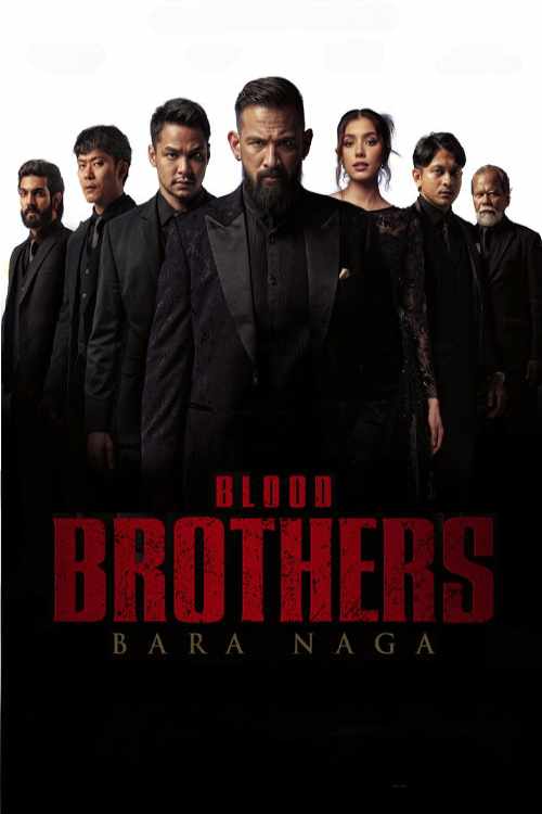 دانلود فیلم برادران خونی خاکستر اژدها Blood Brothers Bara Naga 2025 با دوبله فارسی