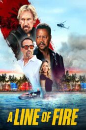 دانلود فیلم A Line of Fire 2025