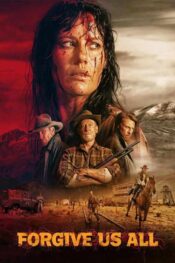 دانلود فیلم Forgive Us All 2025