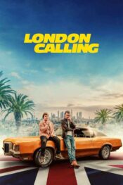 دانلود فیلم London Calling 2025