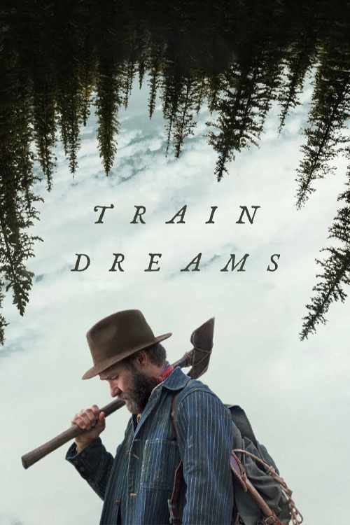 دانلود فیلم رویای قطار Train Dreams 2025 با دوبله فارسی