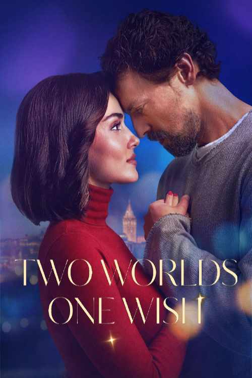 دانلود فیلم دو دنیا یک آرزو Two Worlds One Wish 2025 با دوبله فارسی