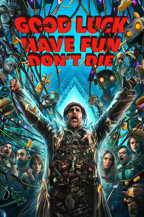 دانلود فیلم Good Luck, Have Fun, Don’t Die 2025 با دوبله فارسی